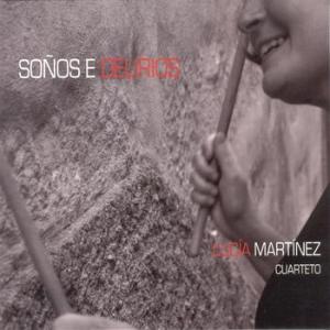 Lucia Martinez Quarteto - Soños e Delirios